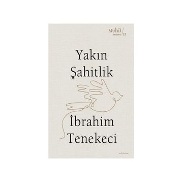 Yakın Şahitlik - İbrahim Tenekeci