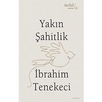 Yakın Şahitlik - İbrahim Tenekeci