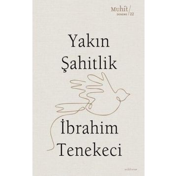 Yakın Şahitlik - İbrahim Tenekeci