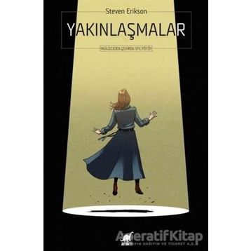 Yakınlaşmalar - Steven Erikson