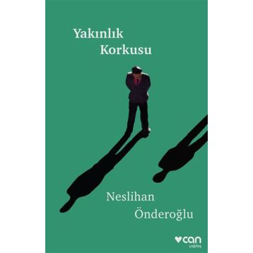 Yakınlık Korkusu - Neslihan Önderoğlu