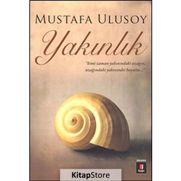 YAKINLIK - MUSTAFA ULUSOY
