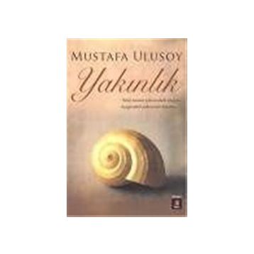 YAKINLIK - MUSTAFA ULUSOY