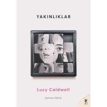 Yakınlıklar - Lucy Caldwell