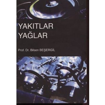 Yakıtlar Yağlar - Bilsen Beşergil