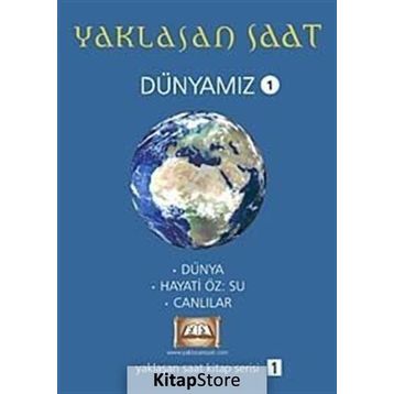 YAKLAŞAN SAAT - DÜNYAMIZ 1 - KOLEKTIF