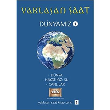 YAKLAŞAN SAAT - DÜNYAMIZ 1 - KOLEKTIF