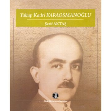 Yakup Kadri Karaosmanoğlu - Şerif Aktaş