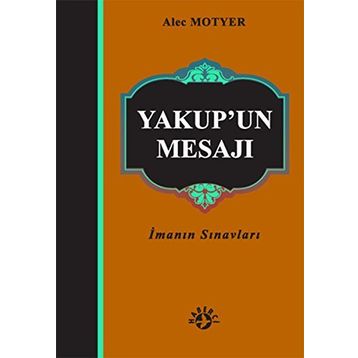 YAKUP'UN MESAJI - ALEC MOTYER