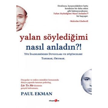 Yalan Söylediğimi Nasıl Anladın?! - Paul Ekman