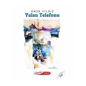 YALAN TELEFONU - ÖMER YILDIZ