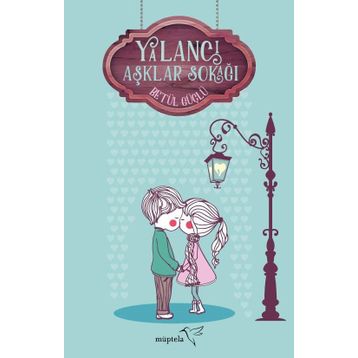 Yalancı Aşklar Sokağı - Betül Güçlü