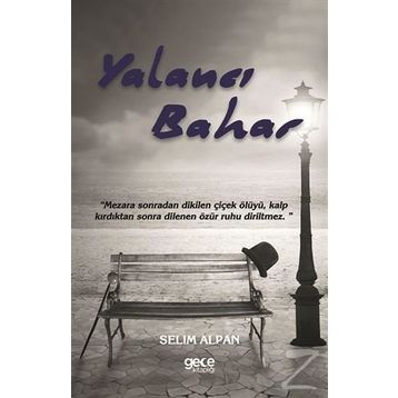 Yalancı Bahar - Selim Alpan