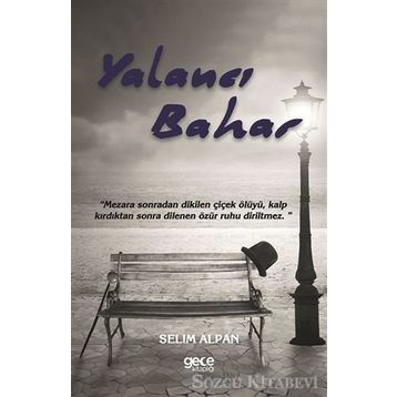 Yalancı Bahar - Selim Alpan