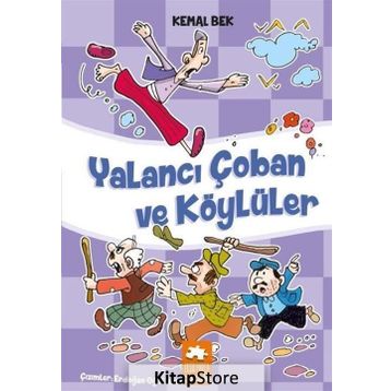 Yalancı Çoban Ve Köylüler - Kemal Bek