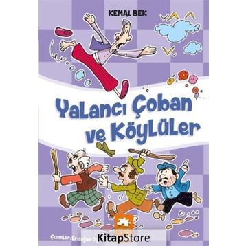 Yalancı Çoban Ve Köylüler - Kemal Bek