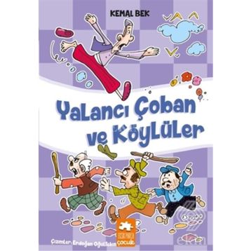 Yalancı Çoban Ve Köylüler - Kemal Bek