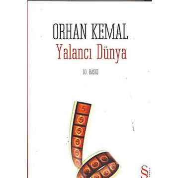 YALANCI DÜNYA - ORHAN KEMAL