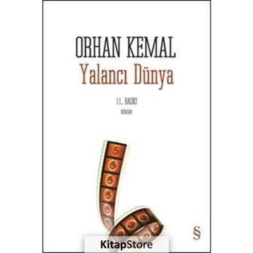 YALANCI DÜNYA - ORHAN KEMAL