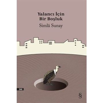 Yalancı İçin Bir Boşluk - Simla Sunay