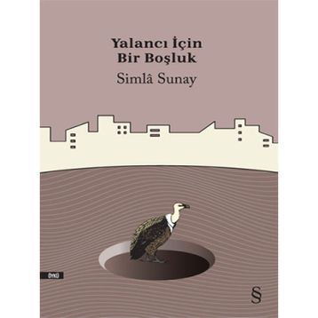 Yalancı İçin Bir Boşluk - Simla Sunay