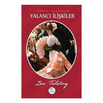 Yalancı İlişkiler - lev nikolayevich tolstoy