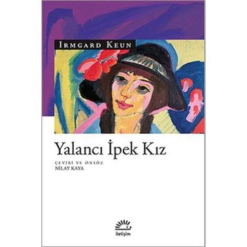 Yalancı İpek Kız - Irmgard Keun