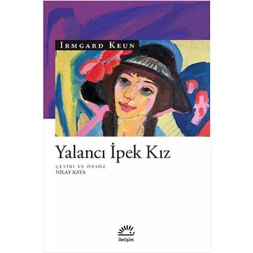 Yalancı İpek Kız - Irmgard Keun