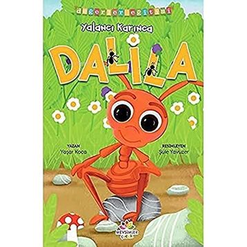 Yalancı Karınca Dalila - Değerler Eğitimi Yaşar Koca