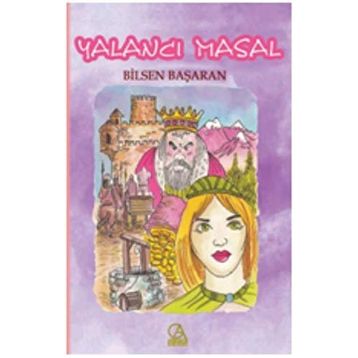 Yalancı Masal - Bilsen Başaran
