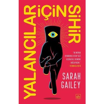 Yalancılar İçin Sihir - Sarah Gailey