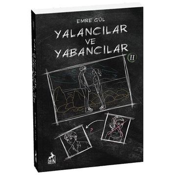 Yalancılar ve Yabancılar 2 - Emre Gül