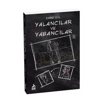 Yalancılar ve Yabancılar 2 - Emre Gül