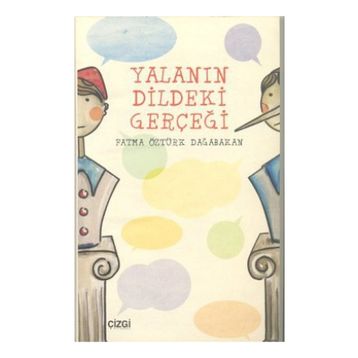 YALANIN DILDEKI GERÇEĞI - FATMA ÖZTÜRK DAĞABAKAN