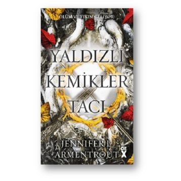Yaldızlı Kemikler Tacı Kan ve Kül 3 - Jennifer L. Armentrout