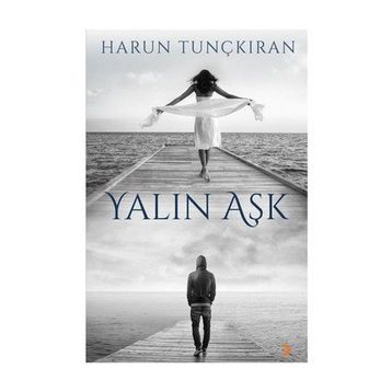 Yalın Aşk - Harun Tunçkıran