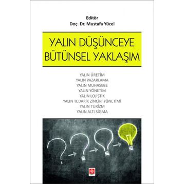 Yalın Düşünceye Bütünsel Yaklaşım - Doç. Dr. Mustafa Yücel