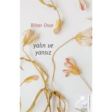 Yalın ve Yansız - Bihter Onat