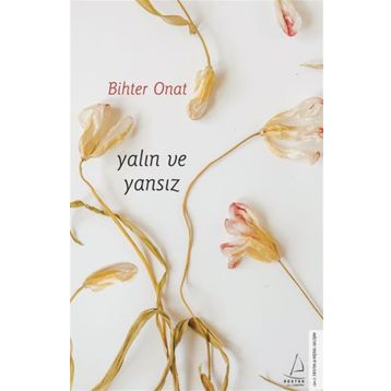 Yalın ve Yansız - Bihter Onat