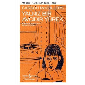 YALNIZ BIR AVCIDIR YÜREK - CARSON MCCULLERS
