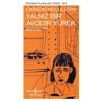 YALNIZ BIR AVCIDIR YÜREK - CARSON MCCULLERS