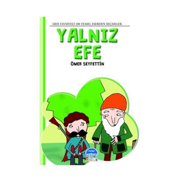 Yalnız Efe - Ömer Seyfeddin