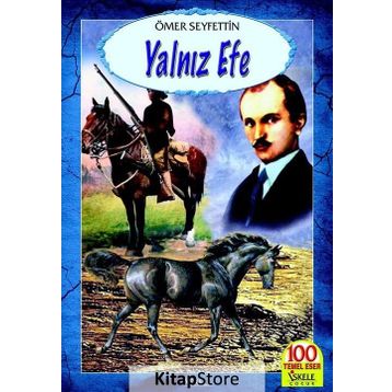 Yalnız Efe - Ömer Seyfettin
