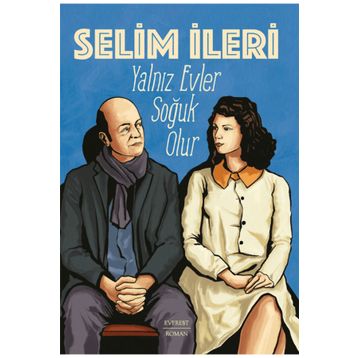 Yalnız Evler Soğuk Olur Selim İleri