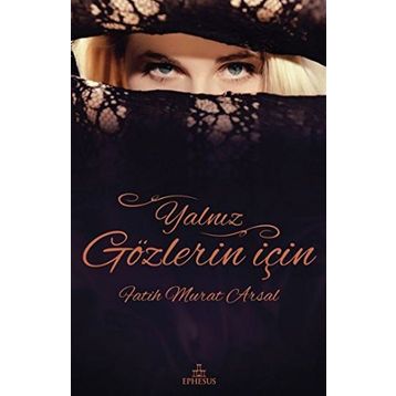 Yalnız Gözlerin İçin - Fatih Murat Arsal