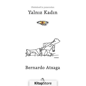 Yalnız Kadın - Bernardo Atxaga