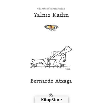Yalnız Kadın - Bernardo Atxaga