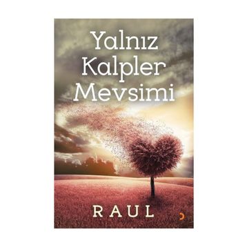 Yalnız Kalpler Mevsimi - Raul