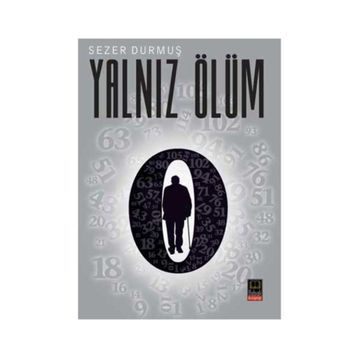YALNIZ ÖLÜM - SEZER DURMUŞ