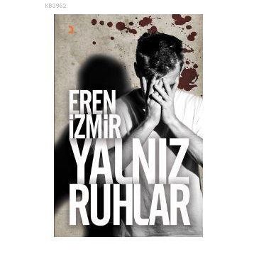 Yalnız Ruhlar - Eren İzmir
